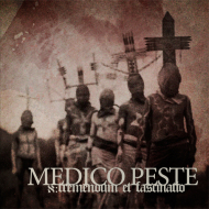 MEDICO PESTE א: Tremendum et Fascinatio [CD]